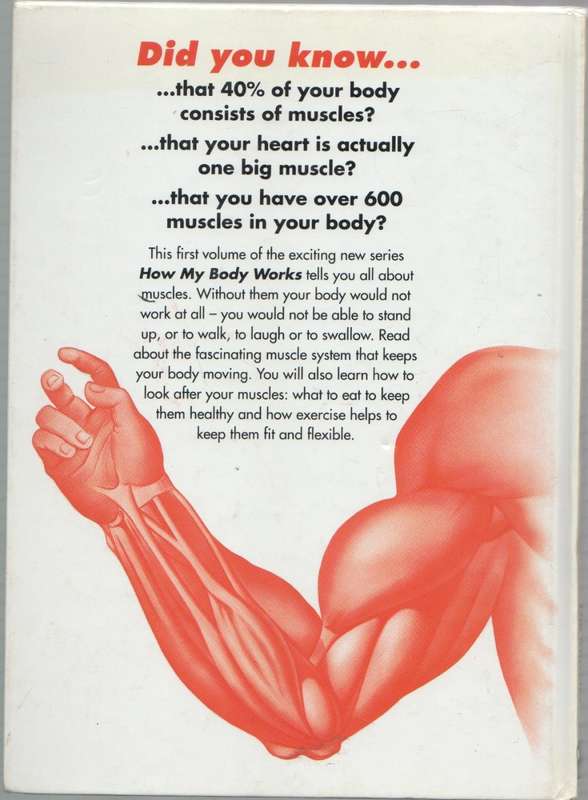 HOW MY BODY WORKS, THE MUSCLES - AN ORBIS PLAY & LEARN COLLECTION