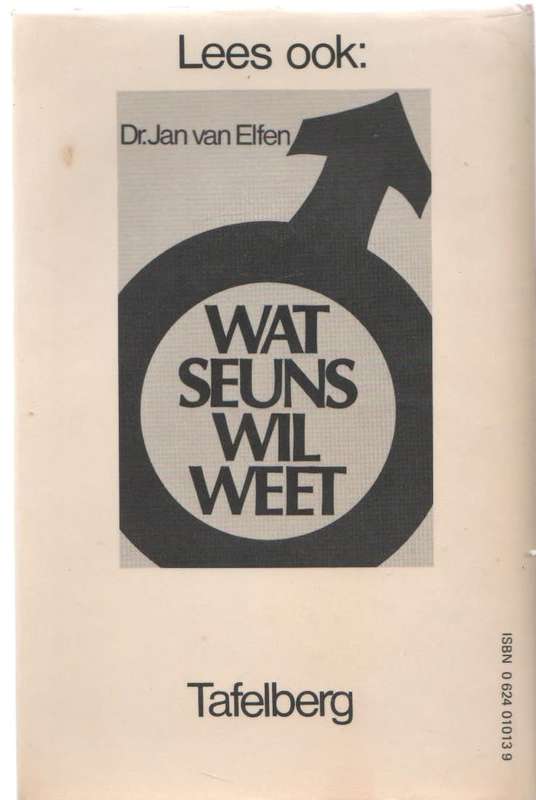 WAT MEISIES WIL WEET - DR JAN VAN ELFEN (6 DE DRUK 1982)