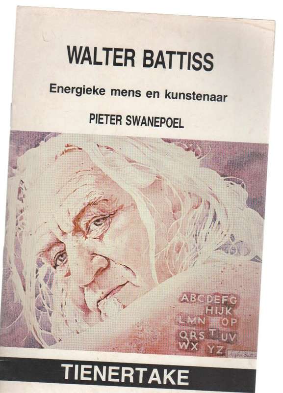 WALTER BATTISS ENERGIEKE MENS EN KUNSTENAAR - PIETER SWANEPOEL TIENERTAKE (OUD)