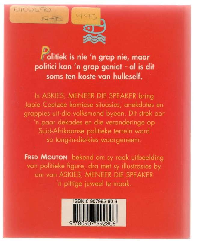 ASKIES MENEER DIE SPEAKER, HUMOR IN DIE PARLEMENT - JAPIE COETZEE (1 STE UITGAWE 1995)