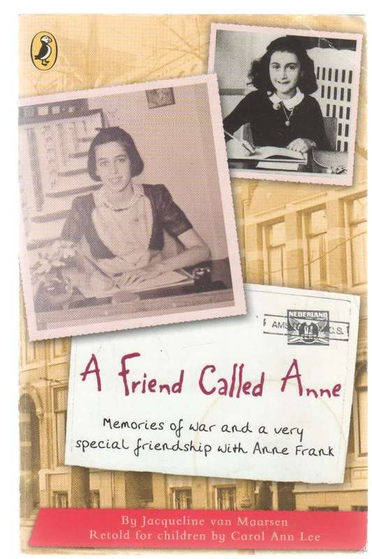 A FRIEND CALLED ANNE - JACQUELINE VAN MAARSEN