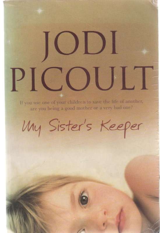 MY SISTER'S KEEPER - JODI PICOULT (2004)