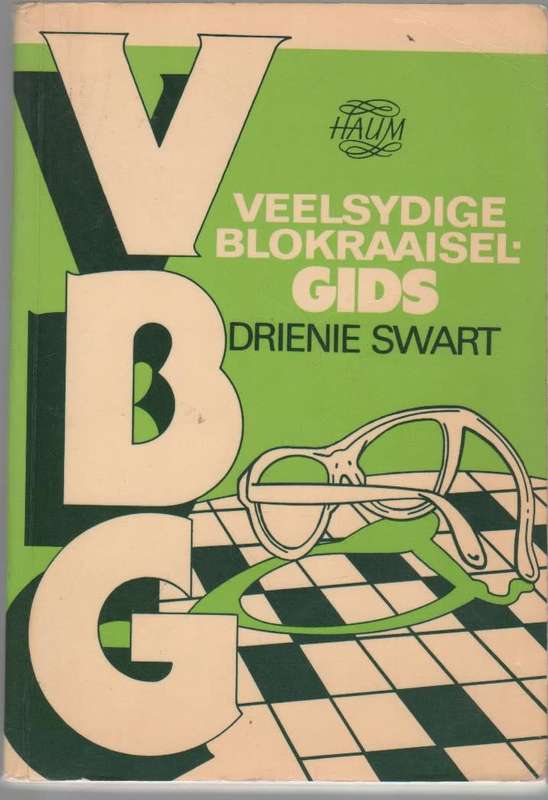 V B G VEELSYDIGE BLOKRAAISEL GIDS - DRIENIE SWART (1 STE UITGAWE 1987)