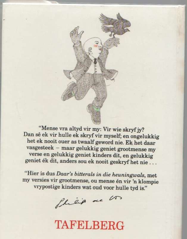 DAAR'S BITTERALS IN DIE HEUNINGWALS - PHILIP DE VOS (1 STE UITGAWE 1988)