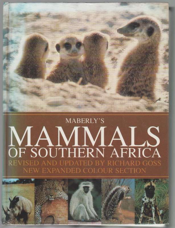 MAMMALS OF SOUTHERN AFRICA - RICHARD GOSS (1990)