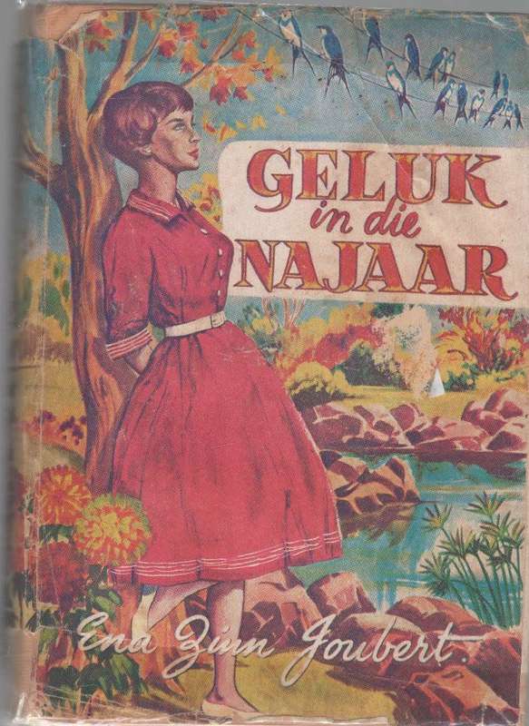 GELUK IN DIE NAJAAR  - ENA ZINN JOUBERT (1962)