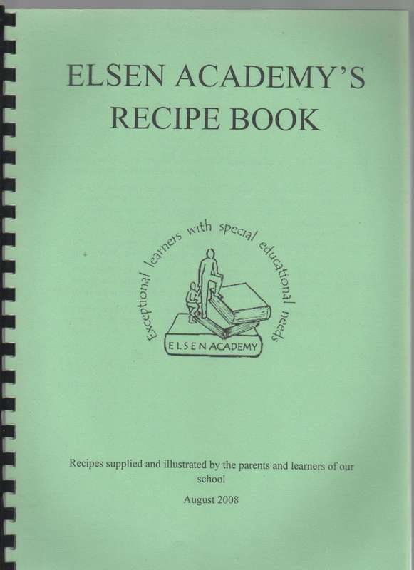 ELSEN ACADEMY'S RECIPE BOOK - ELSEN ACADEMY (AUGUST 2008)