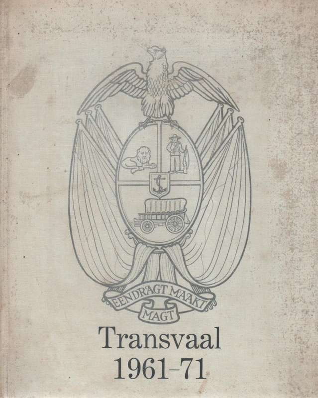 TRANSVAAL 1961 - 71 - VOORTREKKERPERS 1971