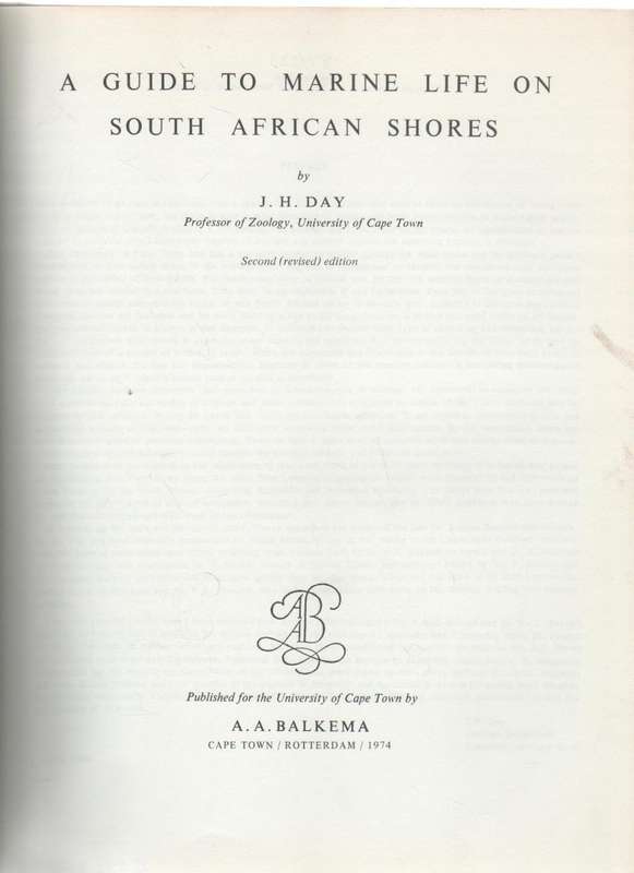 A GUIDE TO MARINE LIFE ON SOUTH AFRICAN SHORES - J H DAY (1974)