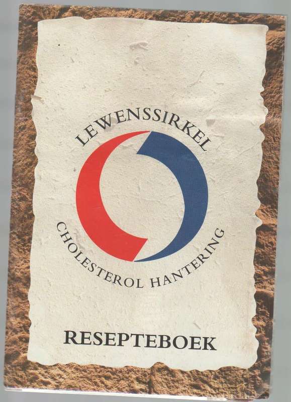LEWENSSIRKEL CHOLESTEROL HANTERING RESPTEBOEK (HARTSTIGTING VAN SUID-AFRIKA)