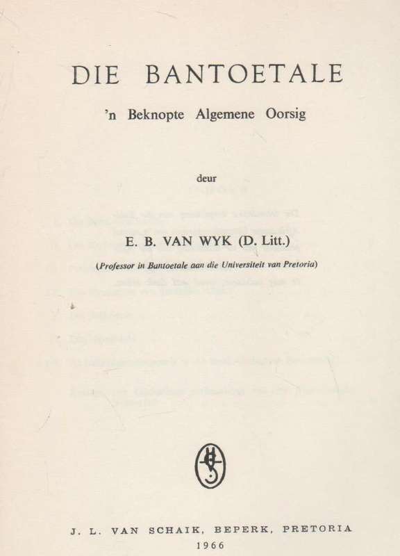 DIE BANTOETALE - E B VAN WYK  (1966)