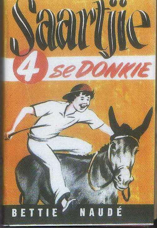SAARTJIE SE DONKIE, NR 4 - BETTIE NAUDE (1953 - APB)