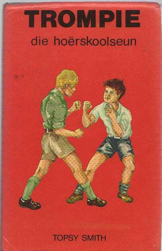 TROMPIE DIE HOERSKOOLSEUN - TOPSY SMITH (1STE DRUK 1977)