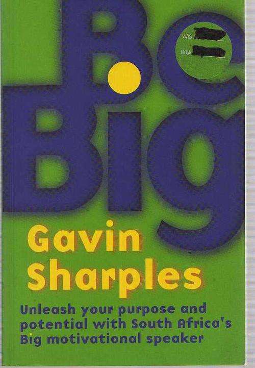 BE BIG - GAVIN SHARPLES (1ST EDITION 2000)