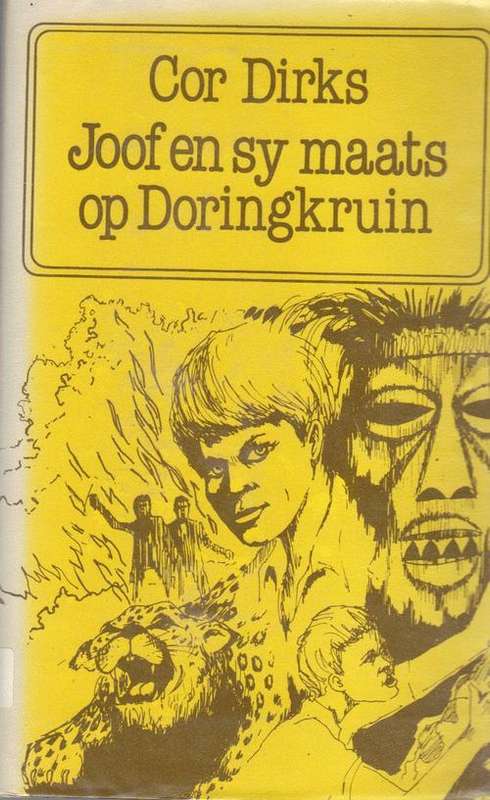 Joof en sy maats op Doringkruin - Cor Dirks (1984)