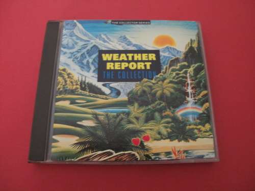 WEATHER REPORT - THE COLLECTION...  CD