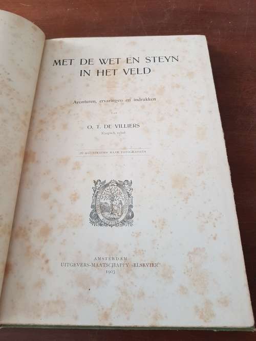 Met de Wet en Steyn in het Veld. Avonturen en Indrukken van O.T. de Villiers. Kaapsch Rebel.