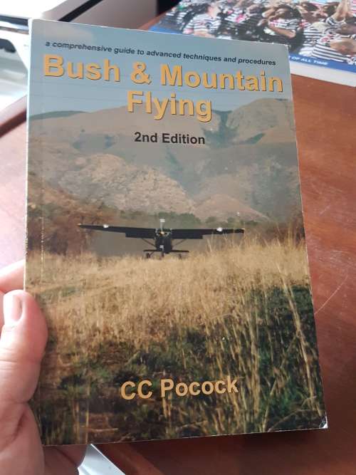 Bush and Mountain Flying by C.C. Pocock. 2nd Edition. NEW BOOK.
