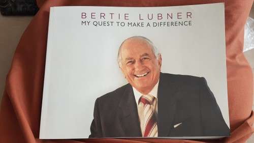 Bertie Lubner (1931-2016). My Quest to Make a Difference. LARGE NEW BOOK.