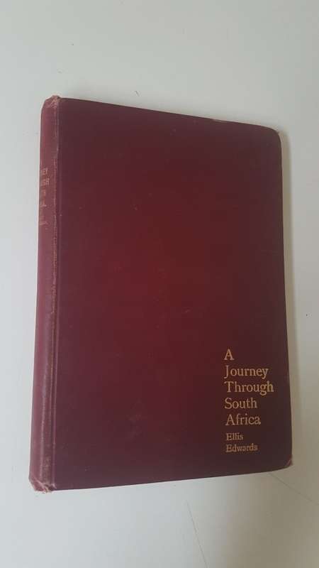 A Journey Through South Africa. Illustrated. By Ellis Edwards. Published 1897