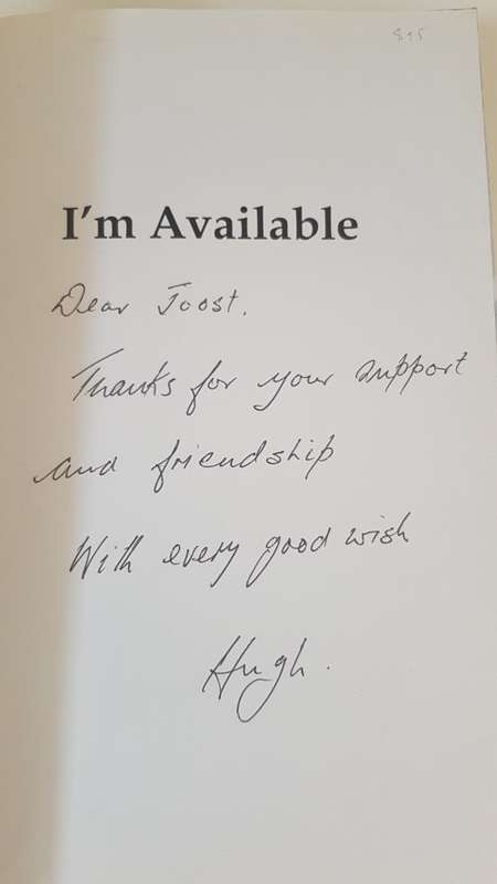 Blades `I`m available`. Hugh Bladen: A Rugby Memoir. SIGNED, INSCRIBED TO JOOST VAN DER WESTHUIZEN!