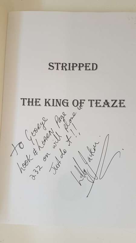 Stripped. The King of Teaze. Lolly Jackson. . SIGNED AND INSCRIBED TO `GEORGE` ( LOUCA ).
