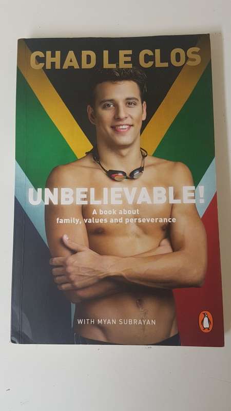 Unbelievable. A book about family, values and perseverance. SIGNED AND INSCRIBED BY CHAD LE CLOS.