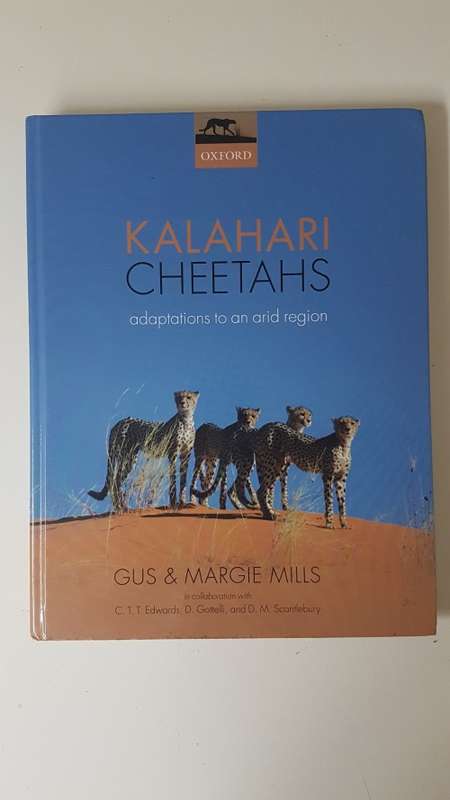 Kalahari Cheetahs: Adaptations to an arid region. SIGNED BY AUTHORS. Gus and Margie Mills. NEW.