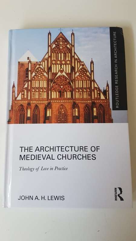 The Architecture of Medieval Churches. HARDBACK. NEW BOOK. By Lewis, John A. H.