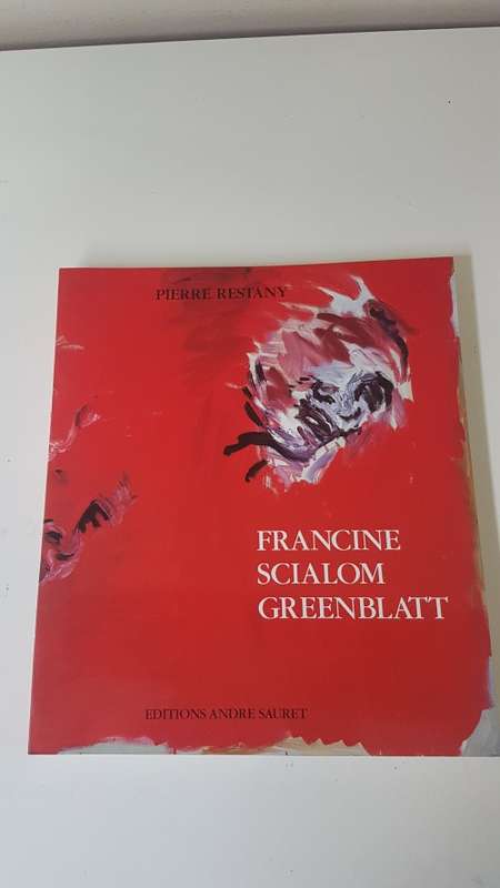 Francine Scialom Greenblatt. Inscribed, dated, and signed by artist. Text by Pierre Restany
