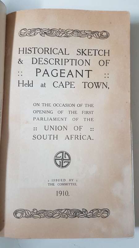 Souvenir of the Pageant in Commemoration of the Union of South Africa. 1910 Cape Town.