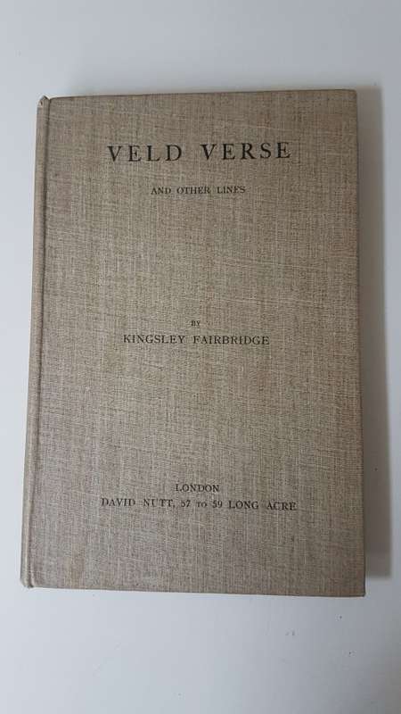 Veld Verse and Other Lines. By Kingsley Fairbridge. 1909 First Edition!