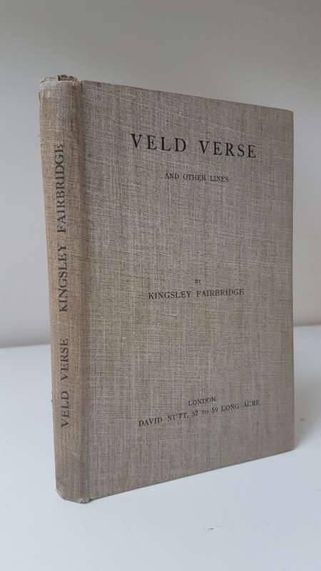 Veld Verse and Other Lines. By Kingsley Fairbridge. 1909 First Edition!