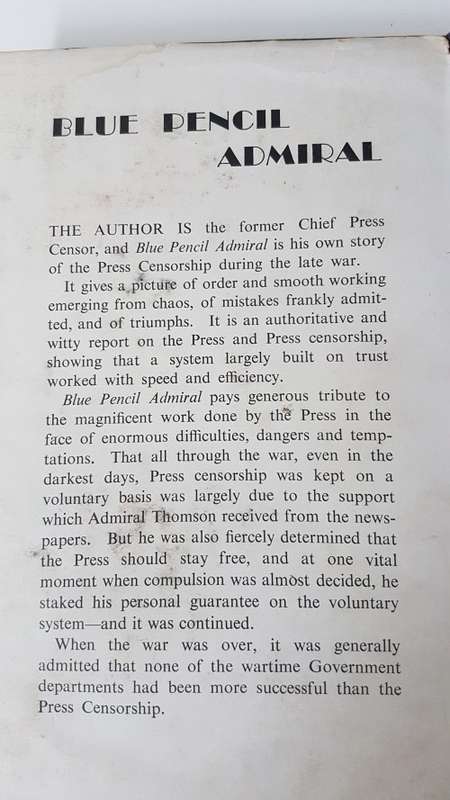 Blue Pencil Admiral. The Inside Story of Press Censorship. Signed inscribed by author G.P. Thomson