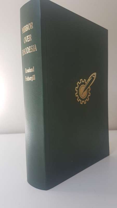 Mirror Over Rhodesia. The Rhodesian Press, 1962-1980. By Fothergill, Rowland