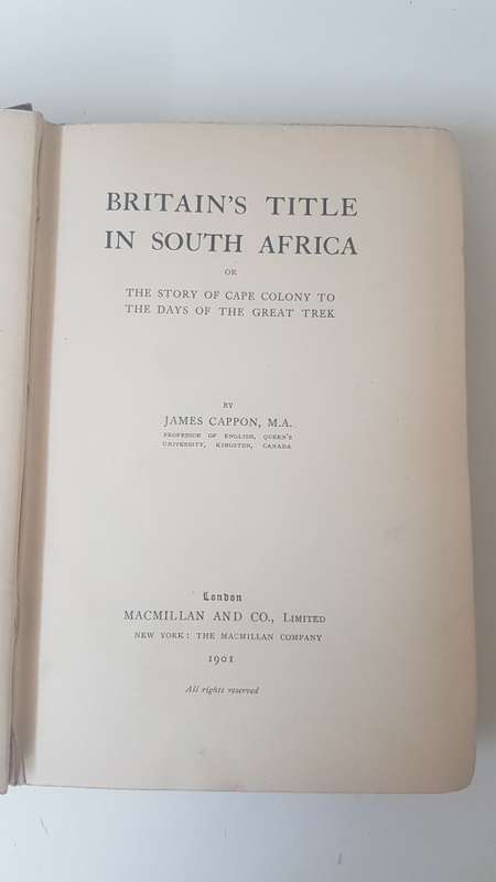 Britain`s Title in South Africa or The story of the Cape Colony to the days of the Great Trek.