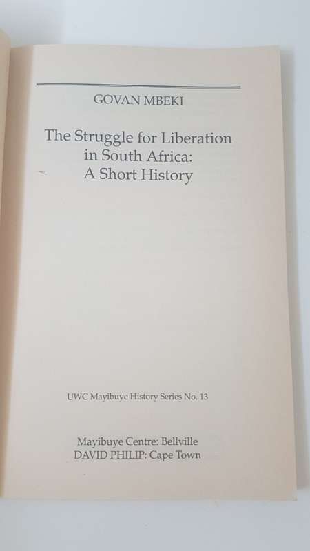 The Struggle for Liberation in South Africa. : A Short History. First Edition. By Govan Mbeki.