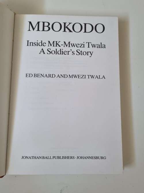 Mbokodo. Inside MK: Mwezi Twala - A Soldier`s Story By Ed Benard and Mwezi Twala