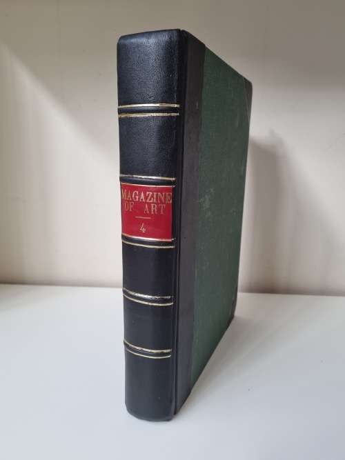 The Magazine of Art. Volume IV.. 1881 Huge Book with Brand New Leather Binding.