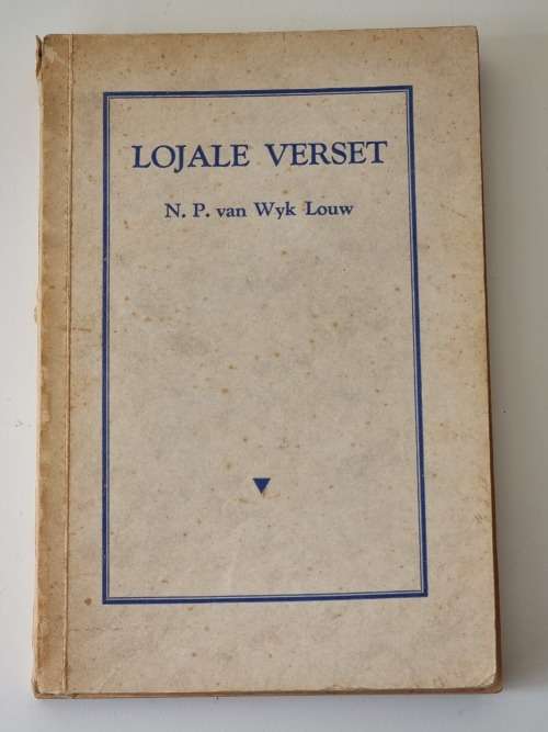 Lojale Verset deur N.P. van Wyk Louw. Skaars 1939 Eerste Uitgawe!