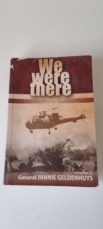 SIGNED, INSCRIBED BY AUTHOR JANNIE GELDENHUYS. We were there. Winning the war for Southern Africa.