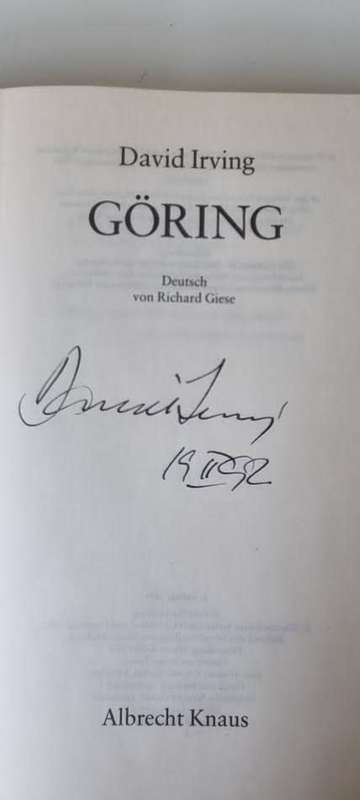 David Irving. Goring. SIGNED AND DATED BY AUTHOR ( Nazi Historian David Irving )