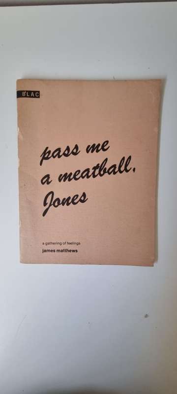 James Matthews. Pass me a meatball, Jones. Signed, inscribed, and dated by author.