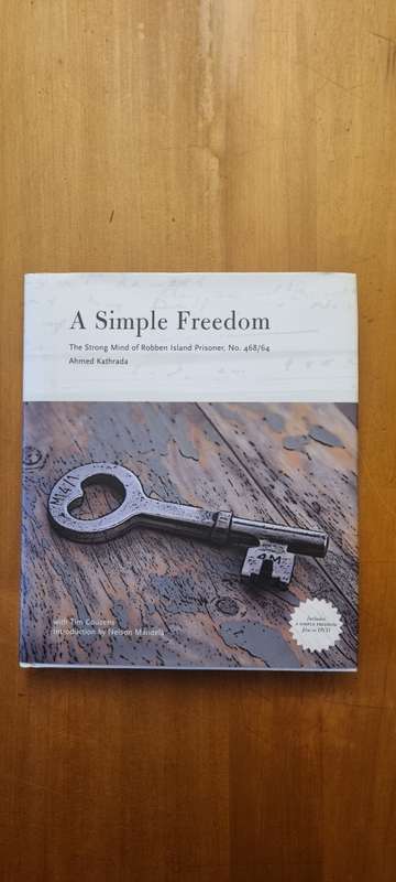 SIGNED, INSCRIBED BY AHMED KATHRADA:  A Simple Freedom.