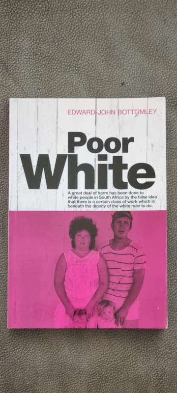 Poor White by Edward-John Bottomley. Scarce book in as new condition.