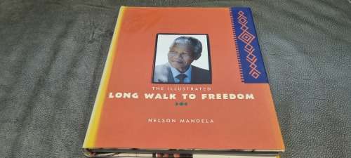 The Illustrated Long Walk to Freedom. Signature of Mandela. First British Edition