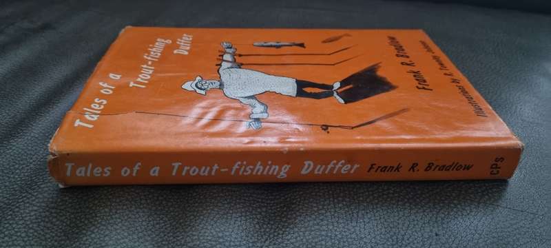 Tales of a Trout-fishing Duffer. Number 43 of an edition limited to 375 copies. Hand Signed