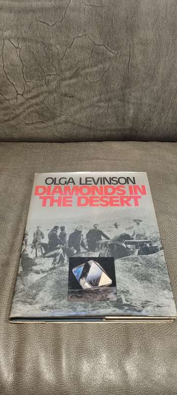Diamonds in the Desert. The Story of August Stauch and his times. SIGNED AND INSCRIBED BY AUTHOR.
