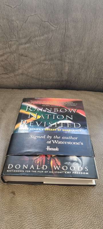 Rainbow Nation Revisited. South Africa`s Decade of Democracy. SIGNED BY DONALD WOODS