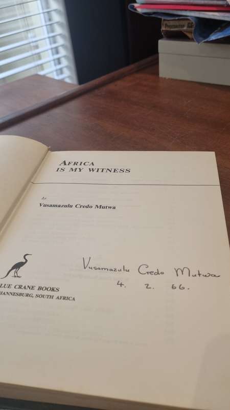 Africa Is My Witness. SIGNED AND DATED BY CREDO MUTWA